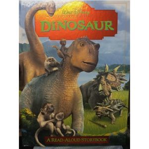 Disney's DINOSAUR A Read-Aloud Storybook Hardcover 2000 Walt Disney